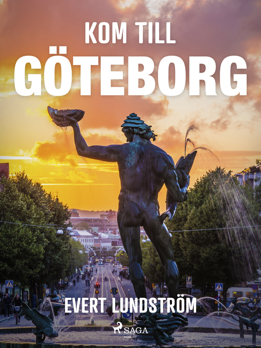 Titeldetaljer för Kom till Göteborg av Evert Lundström - Tillgänglig